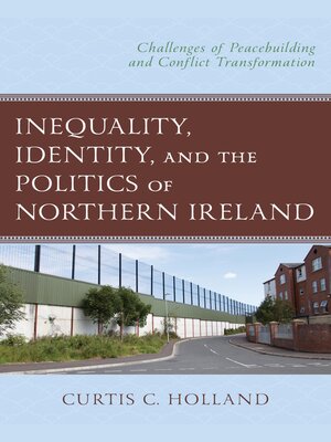 cover image of Inequality, Identity, and the Politics of Northern Ireland